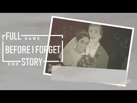 Before I Forget Full Gameplay