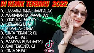 Download lagu DJ TIKTOK VIRAL 2022 🎶 || DJ LABBAIKA INNAL HAMDALAK - DJ MARHABAN YA RAMADHAN || MANTAP 💃 mp3