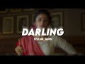 Darling × Gangubai edit audio | hk_edits ✨