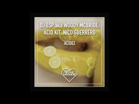 WLT182 - DJ ESP, Woody McBride, Acid Kit, Nico Guerrero - Acidez