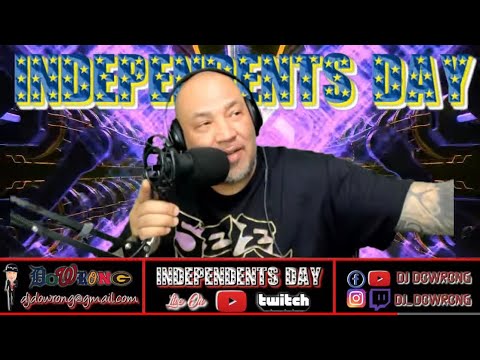 EP82: DJ DoWrong’s Independent's Day featuring new #Taibanz #HyenaMafiaFamily a #NewMix plus MORE!!