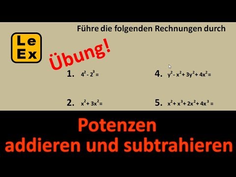 Potenzen addieren und subtrahieren - Übung | LeEx rechnet