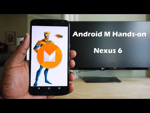 Android M Developer Preview Hands-on: Nexus 6