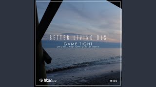 Game Tight (John Glassey Remix)