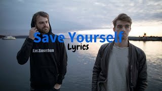 The Chainsmokers &amp; NGHTMRE - Save Yourself (Lyrics)