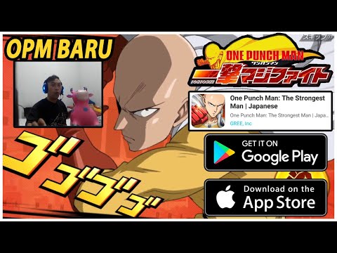 AKHIRNYA RILIS!! NEW ONE PUNCH MAN: The Strongest Man JAPANESE (GACHANYA MANTAB JIWA)