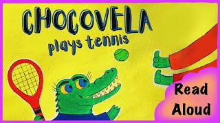 🟢Read Aloud Kids Book: Chocovela Plays Tennis 🐊🎾 gameplay video by ktroglin, 5:39 duration