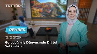 Geleceğin İş Dünyasında Dijital Yetkinlikler | Rehber -12.12.2025
