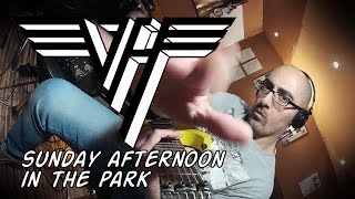 Van Halen - Sunday Afternoon In The Park (cover!)