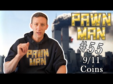 PAWN MAN Ep. 55 - 9/11 Commemorative Coins
