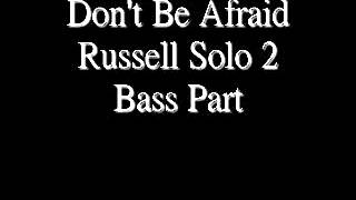 Don&#39;t be afraid Air Supply Russell Solo 2 Bass