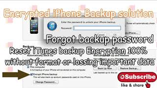 How to remove iTunes encrypted backup forgotten password iPhone iPad iPod 100%