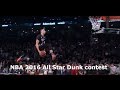 NBA 2016 All Star Slam Dunk Contest Full