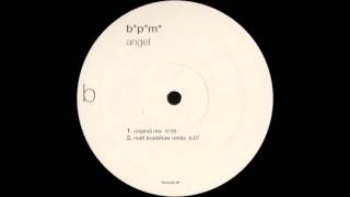 BPM   Angel Mat Bradshaw Remix