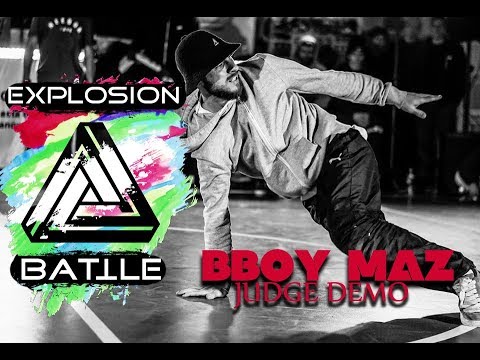 Bboy Maz - judge demo | EXPLOSION BATTLE 2018
