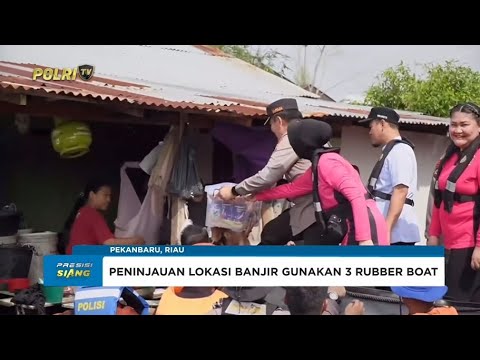 KAPOLDA RIAU DAN KETUA BHAYANGKARI DAERAH RIAU SAMBANGI KORBAN BANJIR DI RUMBAI