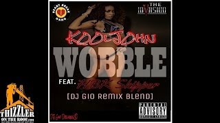 Kool John ft. HBK Skipper - Wobble [DJ Gio Twerk Rmx Blend] [Thizzler.com]