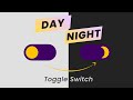 Day Night Toggle Button Pure CSS