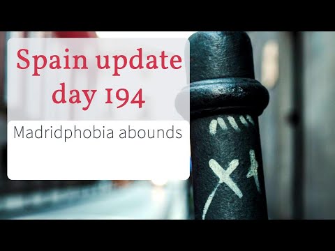 Spain update day 194 - It's out of control