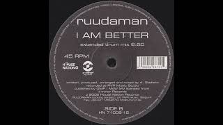 Ruudaman - I Am Better (Extended Drum Mix)