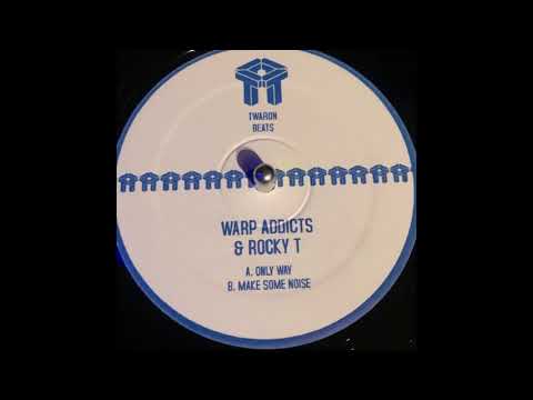 Twaron Beats 2  - Warp Addicts & Rocky T  - Only Way