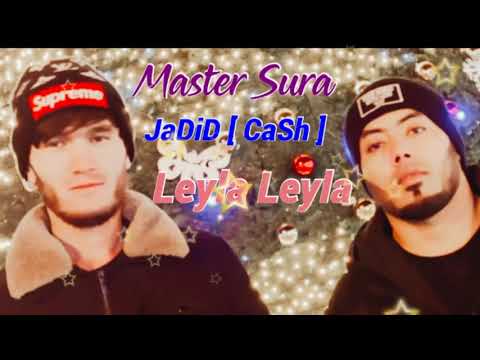 Master Sura x JaDiD [ CaSh ] - Лейла