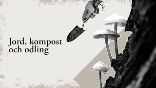 Jord, kompost och odling 🌱