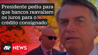 Bolsonaro pede aos banqueiros a redução de juros no empréstimo consignado