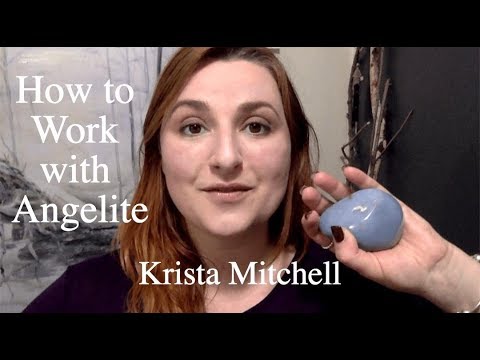 How to Work with Crystals: Angelite