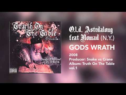 O.L.D. Astrdalong ft. Nomad - Gods Wrath [2008] prod.by Snake Vs Crane  - scratching: Dj Walimai
