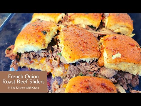 French Onion Roast Beef Sliders & How to Saute Onions for French Onion Recipe