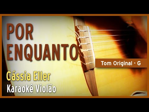 Cassia Eller - Por enquanto (Mudaram as estações...)-  Karaokê Voz e violao