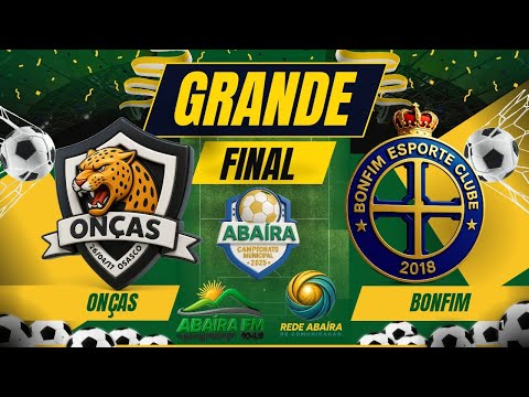 FINAL Onças X Bonfim CAMPEONATO MUNICIPAL DE ABAIRA 2025