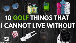 10 ESSENTIALS FOR GOLF / WHAT I CANNOT LIVE WITHOUT FOR GOLF / BEST GOLF ITEMS 2025