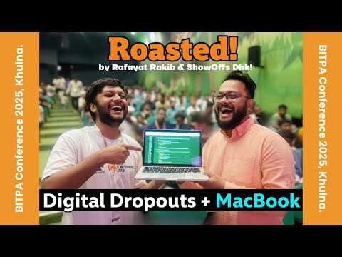 এ কী করলে ShowOffs Dhk এর Rafayat Rakib Bhai!? Digital Dropouts | BITPA Conference 2025, Khulna