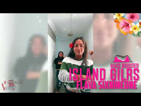 Island Girls | Flava Sixnineone (bass boosted) #MicronesianGirls #PolynesianGirls #melanesianGirls