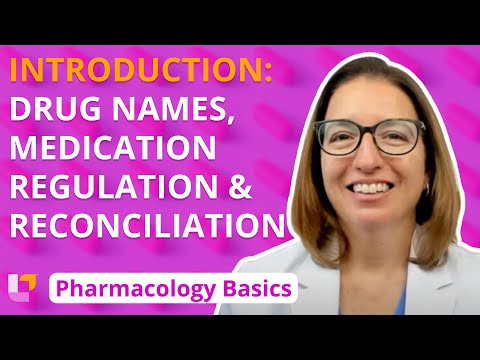 Introduction, Drug Names, Medication Regulation and Reconciliation - Pharm Basics | @LevelUpRN
