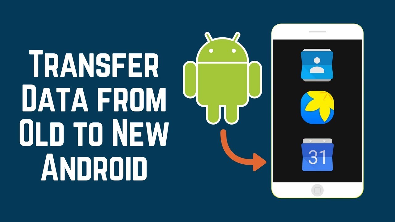 How to Transfer All Data from Old to New Android