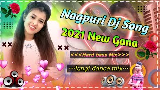 Dj Nagpuri 2022 Gana JBL Bass Mix  Nagpuri Song Ne