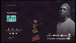 Download lagu KING MELODY-SIO SHIDA ZANGU( AUDIO) mp3 Download lagu KING MELODY-SIO SHIDA ZANGU( AUDIO) mp3