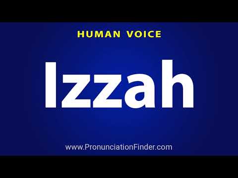 How To Pronounce Izzah