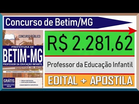 Edital Concurso de Betim MG 2019 - Apostila Especifica Para Professor da Educação Infantil