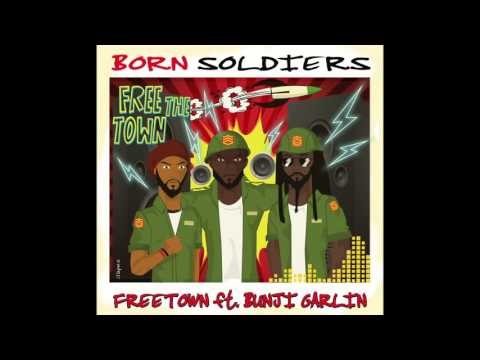 FREETOWN X Bunji Garlin - Born Soldiers