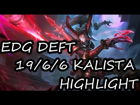 EDG DEFT 19/6/6 KALISTA HIGHLIGHT