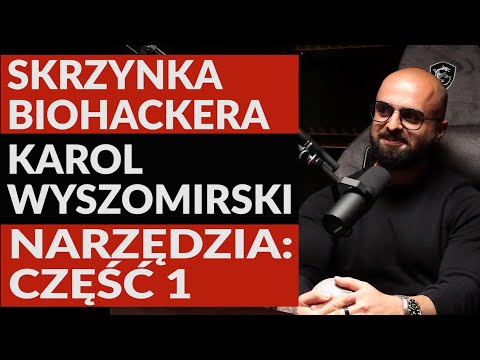 SKRZYNKA BIOHACKERA - KAROL WYSZOMIRSKI  NARZĘDZIA : CZĘŚĆ 1
