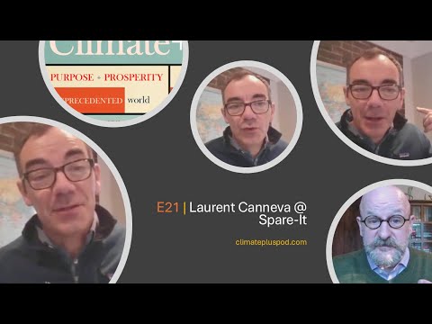 Climate+ | Episode 21 | Laurent Canneva @ Spare-it