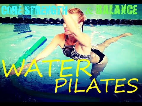 Water Pilates:Balance and Strength Exercises in the Pool