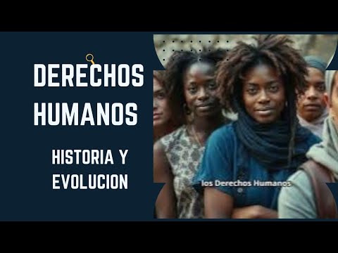 🔴 Historia y Evolución de los Derechos Humanos en 7 Minutos