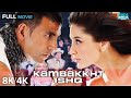 Kambakkht Ishq 8K 4K Full Movie Akshay Kumar Kareena Kapoor Romantic Comedy Full Movie