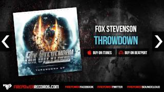 Fox Stevenson - Throwdown
